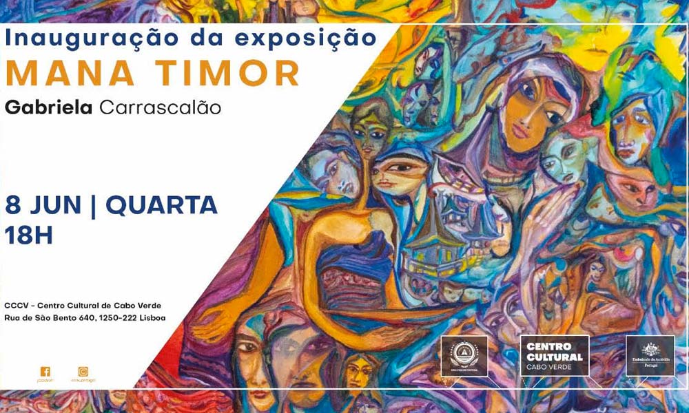 Lisboa Centro Cultural De Cabo Verde Acolhe Exposi O Mana Timor De